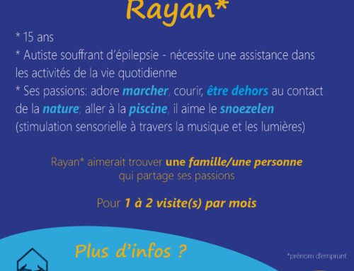 A la recherche d’une famille/personne de parrainage pour Rayan*